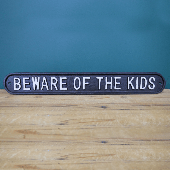 "Beware of the Kids" Iron Wall Sign