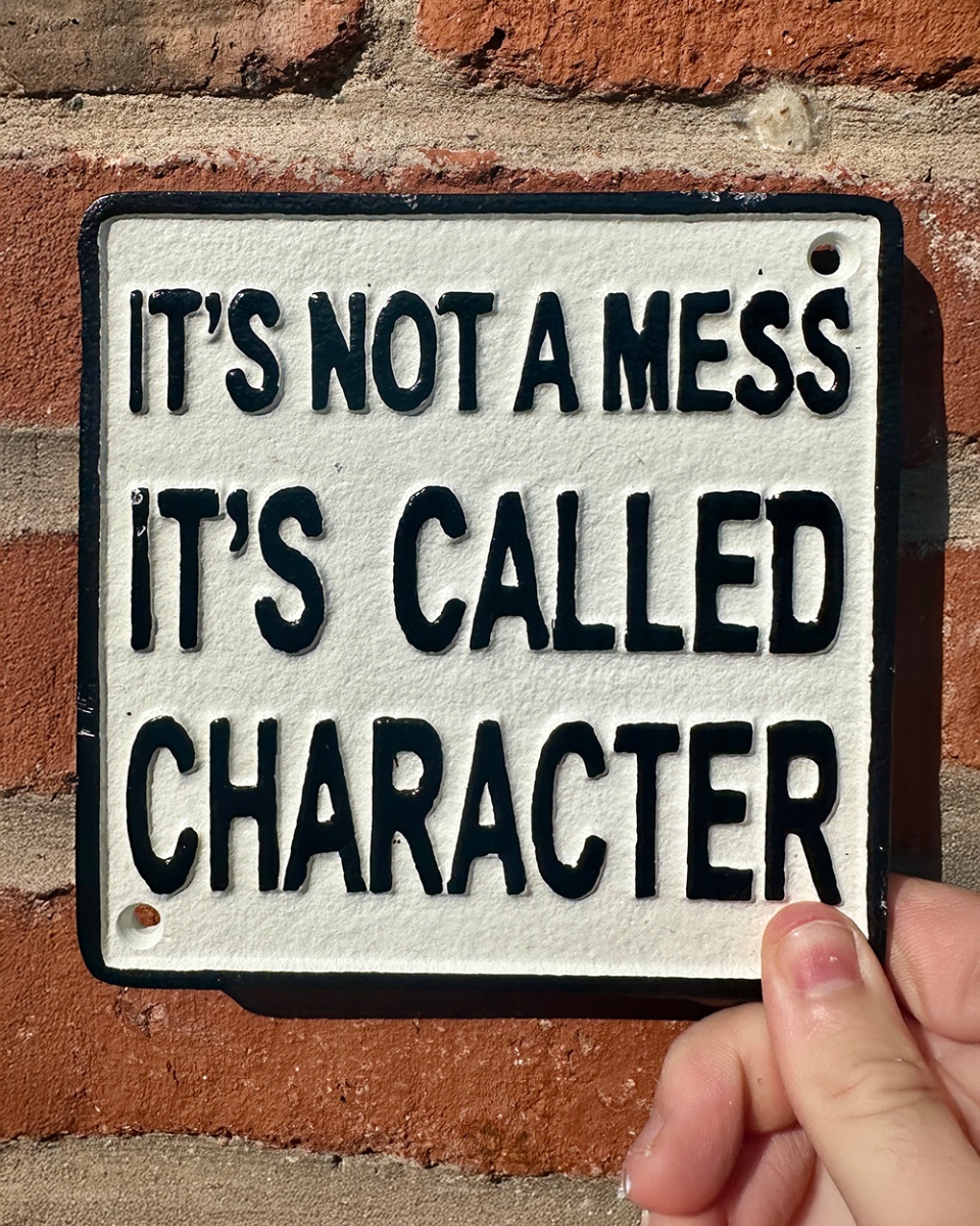 'It's Not A Mess' Cast Iron Humour Sign